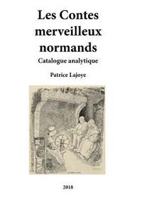 Les Contes merveilleux normands. Catalogue analytique