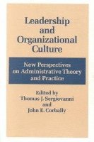 Thomas Sergiovanni, John E Corbally - Leadership and Organizational Culture, Häftad