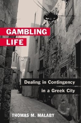 Gambling Life av Thomas M Malaby
