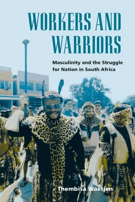 Thembisa Waetjen - Workers and Warriors, Inbunden. Tillgänglighet: Tillfälligt slut