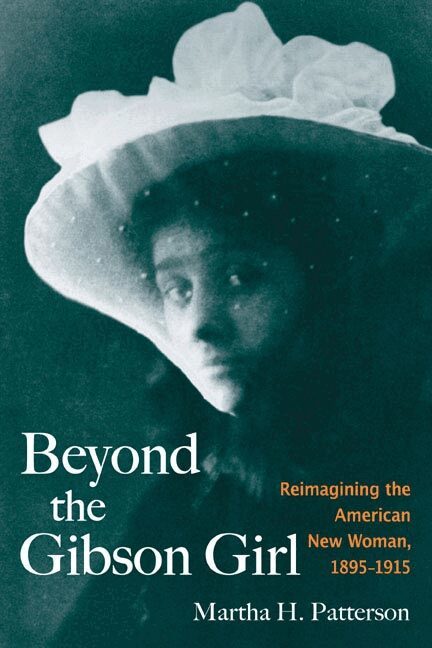 Martha H. Patterson - Beyond the Gibson Girl, Inbunden. Tillgänglighet: Lägg i varukorg