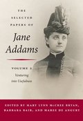 The Selected Papers of Jane Addams