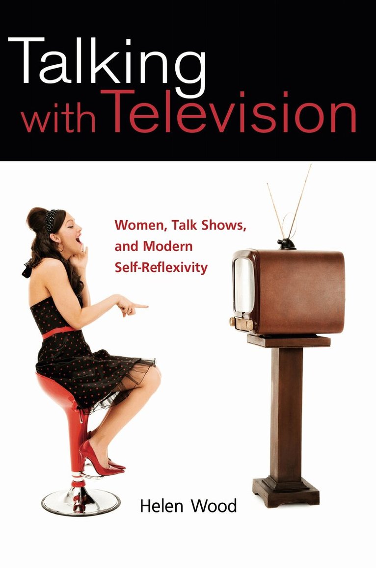 Helen Wood - Talking with Television, Inbunden. Tillgänglighet: Tillfälligt slut