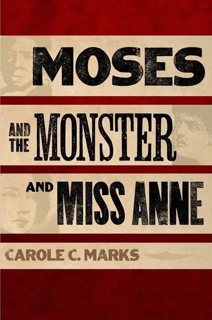 Carole C. Marks - Moses and the Monster and Miss Anne, Inbunden. Tillgänglighet: Lägg i varukorg