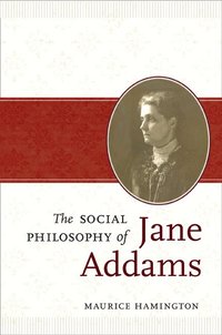 Social Philosophy of Jane Addams