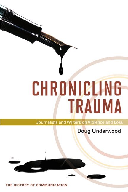 Doug Underwood - Chronicling Trauma, Inbunden. Tillgänglighet: Lägg i varukorg