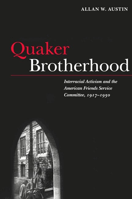 Allan W. Austin - Quaker Brotherhood, Inbunden