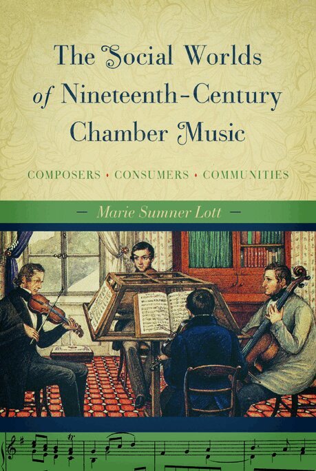 Marie Sumner Lott - Social Worlds of Nineteenth-Century Chamber Music, Inbunden. Tillgänglighet: Tillfälligt slut