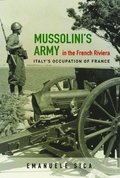 Mussolini's Army in the French Riviera
