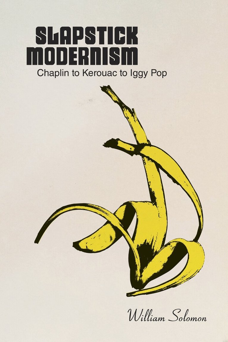 William Solomon - Slapstick Modernism, Inbunden. Tillgänglighet: Tillfälligt slut