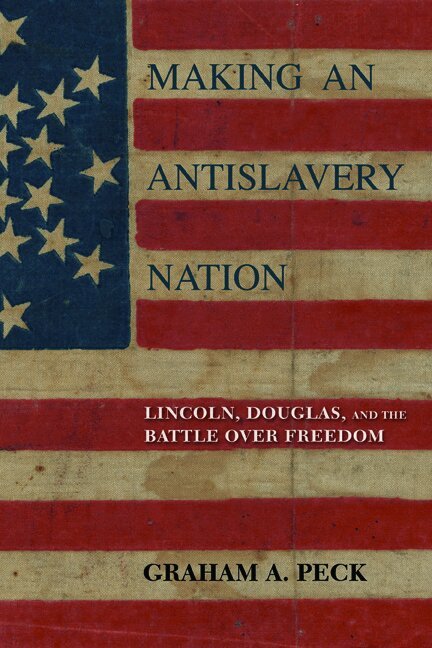 Graham A. Peck - Making an Antislavery Nation, Inbunden. Tillgänglighet: Lägg i varukorg