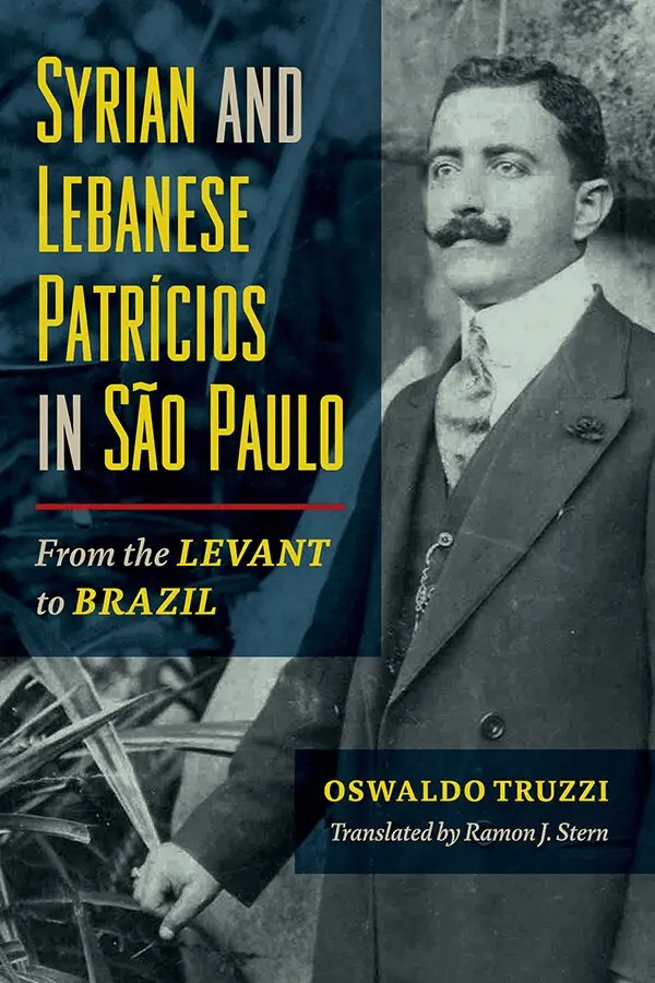 Oswaldo Truzzi - Syrian and Lebanese Patricios in São Paulo, Inbunden. Tillgänglighet: Lägg i varukorg