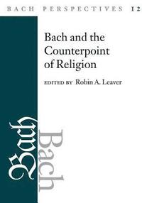 Bach Perspectives, Volume 12
