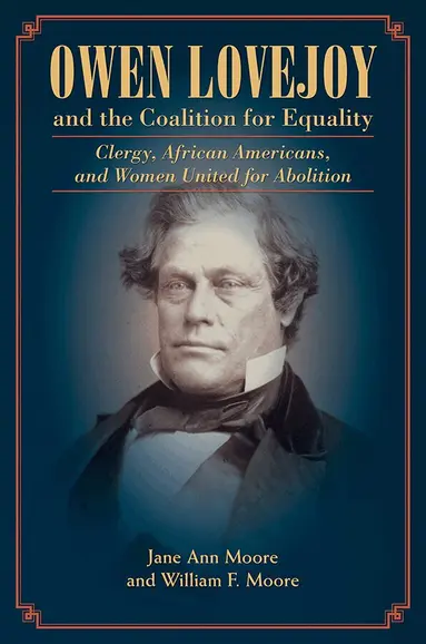 Jane Moore, William Moore - Owen Lovejoy and the Coalition for Equality, Inbunden