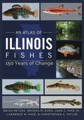 Atlas of Illinois Fishes