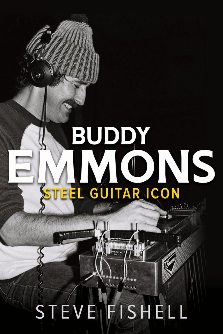 Steve Fishell - Buddy Emmons, Inbunden
