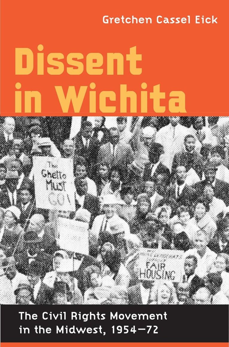 Gretchen Cassel Eick - Dissent in Wichita, E-bok