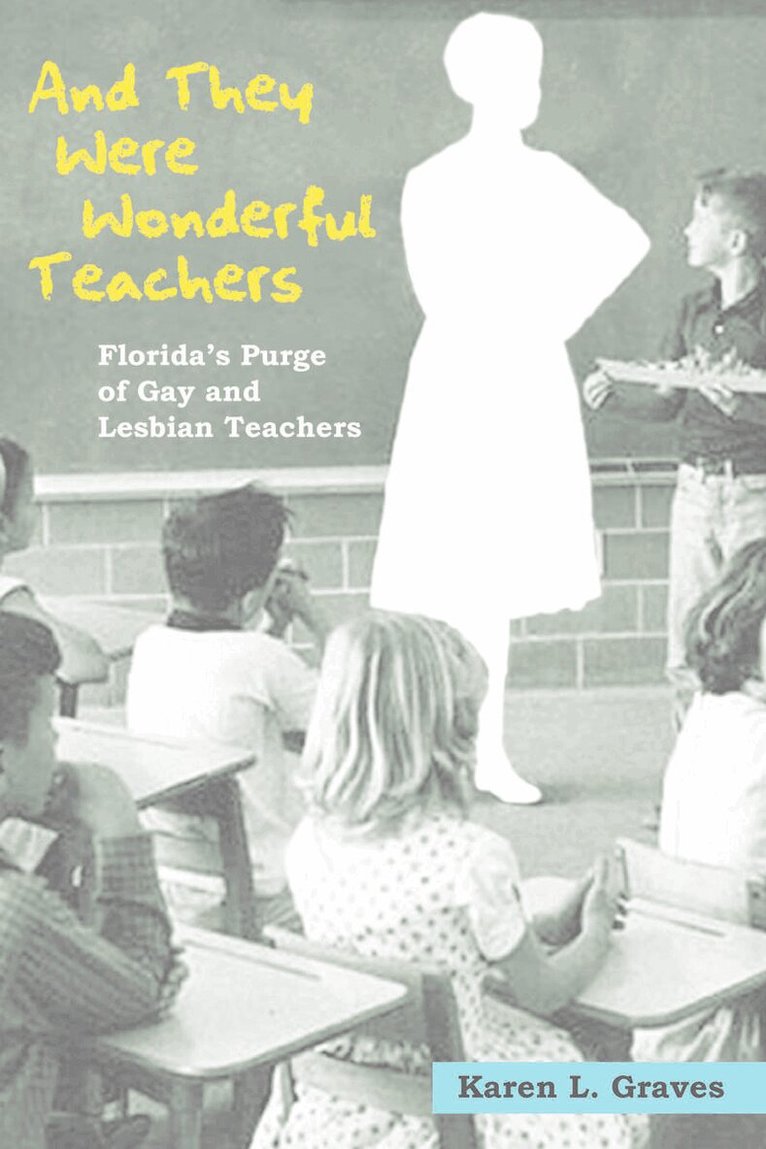 Karen L. Graves - And They Were Wonderful Teachers, E-bok