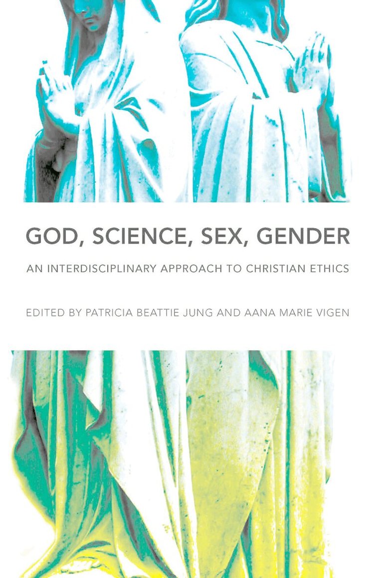 Patricia Beattie Jung, Aana Marie Vigen - God, Science, Sex, Gender, E-bok