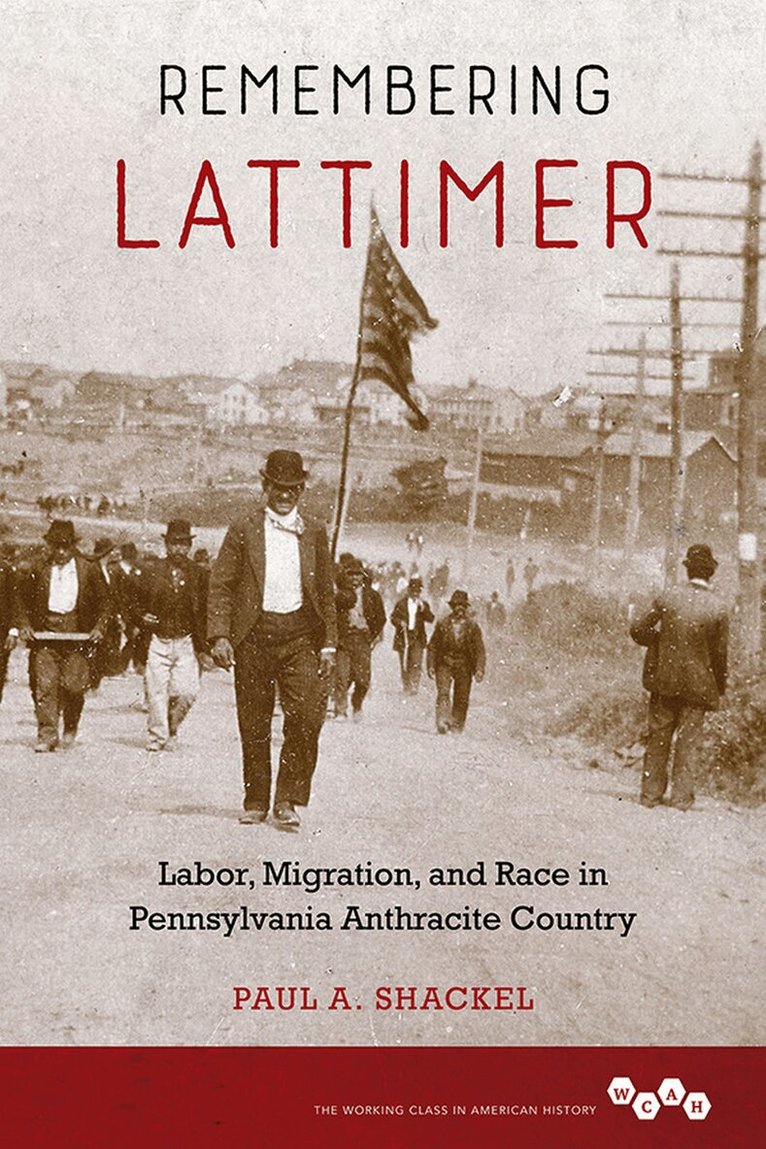 Paul A. Shackel - Remembering Lattimer, E-bok