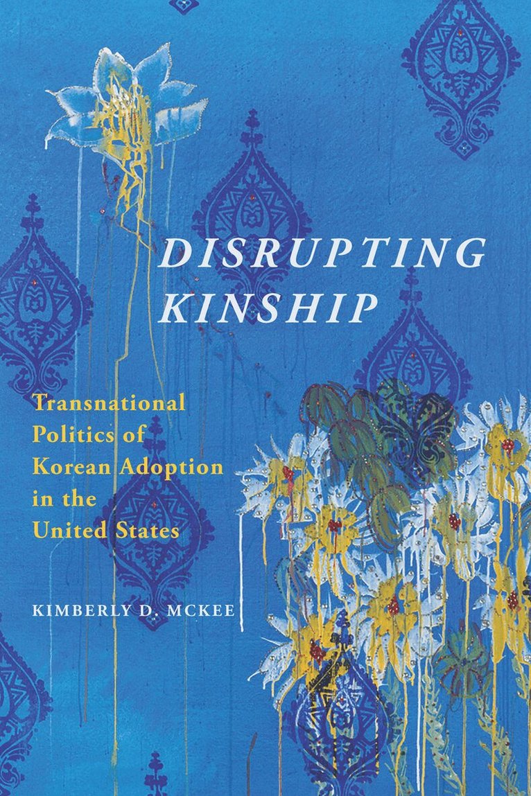 Kimberly D. McKee - Disrupting Kinship, E-bok