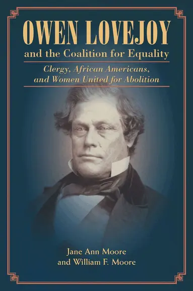 Jane Moore, William Moore - Owen Lovejoy and the Coalition for Equality, E-bok
