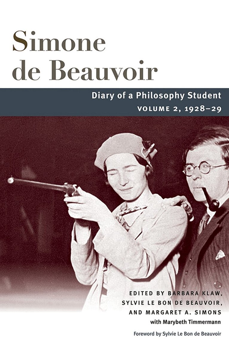 Simone Beauvoir, Barbara Klaw, Sylvie Le Bon de Beauvoir, Margaret A. Simons, Marybeth Timmermann - Diary of a Philosophy Student, E-bok
