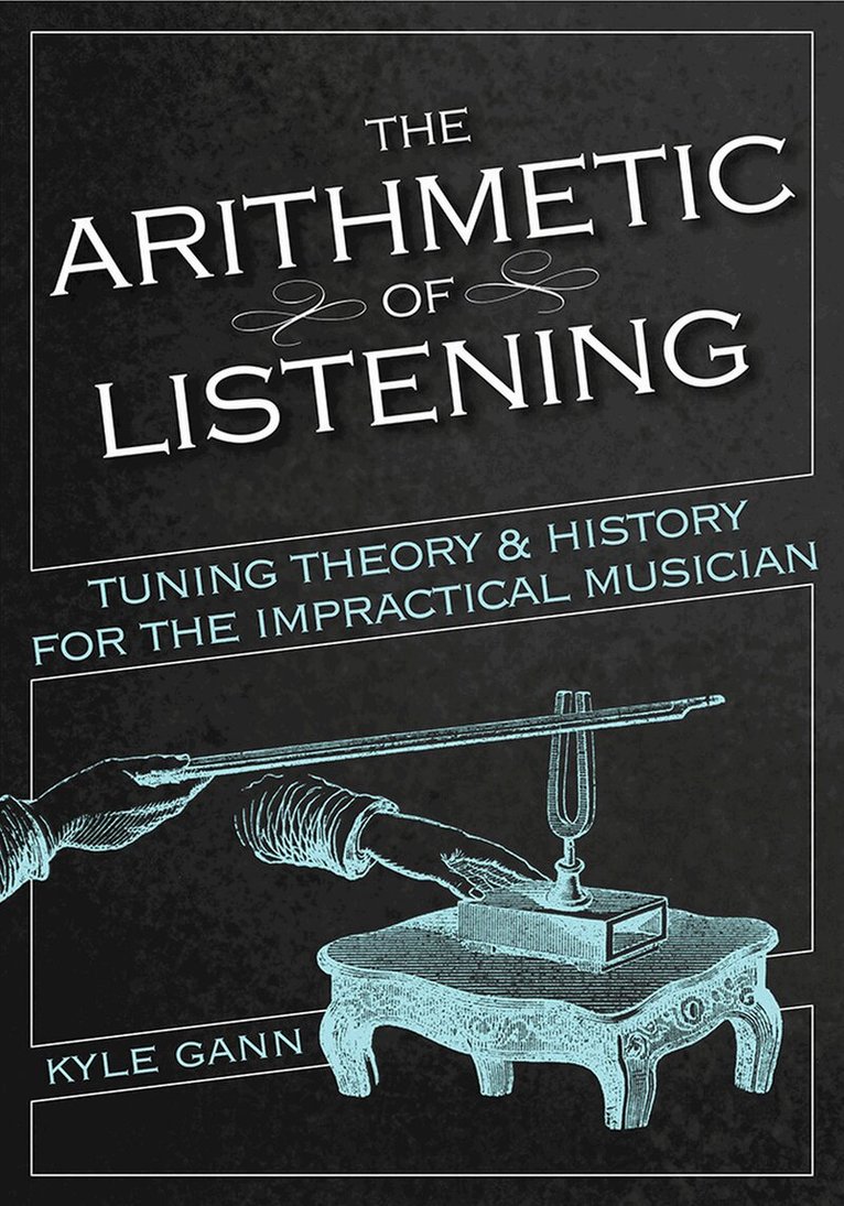 Kyle Gann - Arithmetic of Listening, E-bok