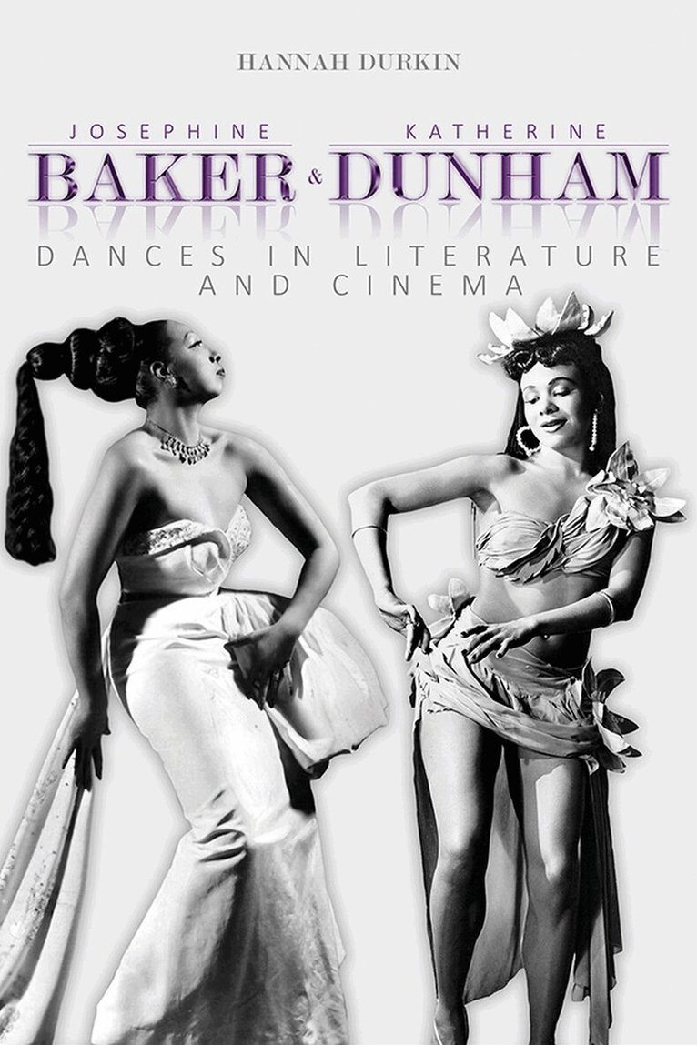 Hannah Durkin - Josephine Baker and Katherine Dunham, E-bok