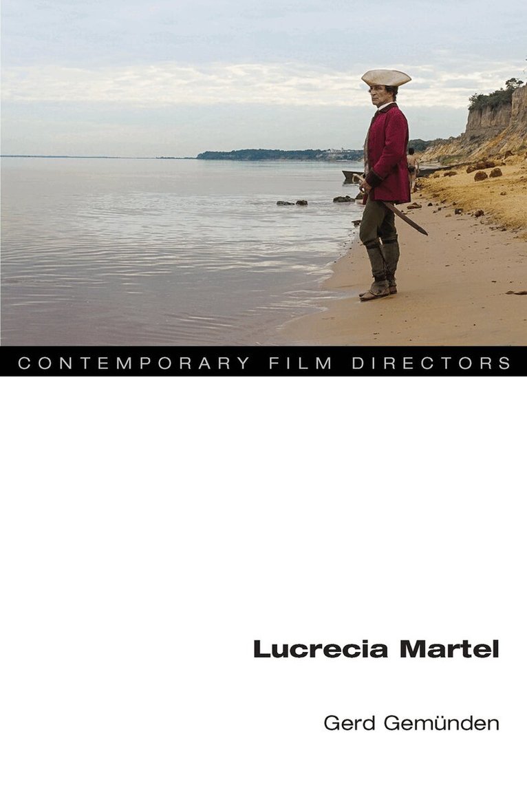 Gerd Gemünden - Lucrecia Martel, E-bok
