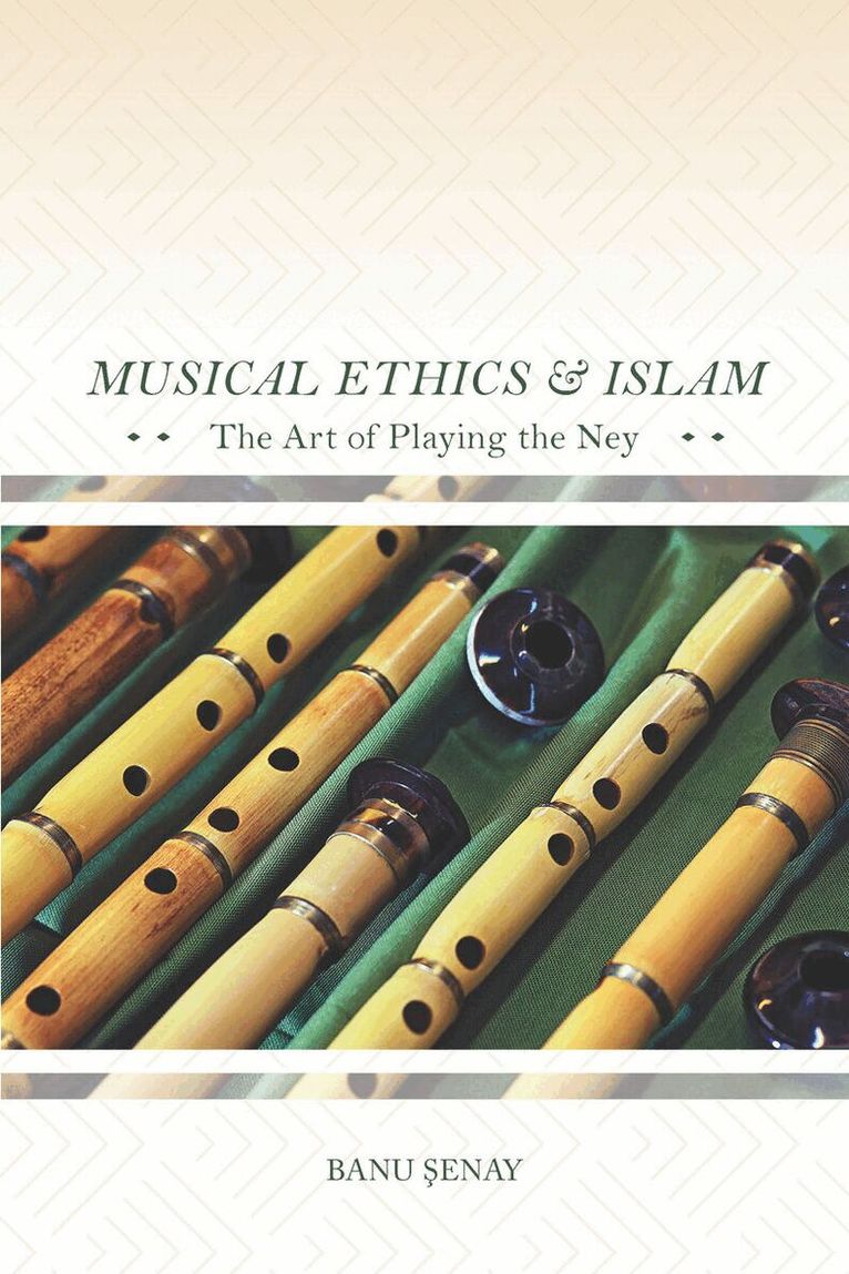 Banu Senay - Musical Ethics and Islam, E-bok