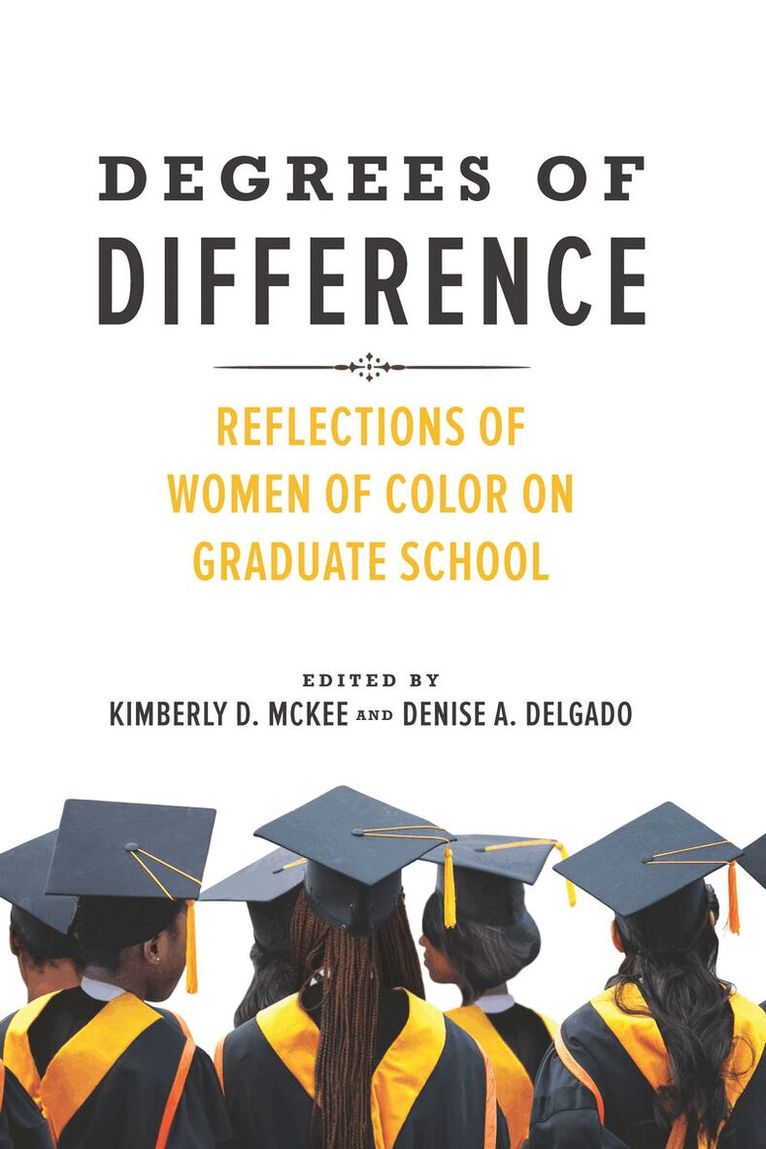 Kimberly D. McKee, Denise A. Delgado - Degrees of Difference, E-bok