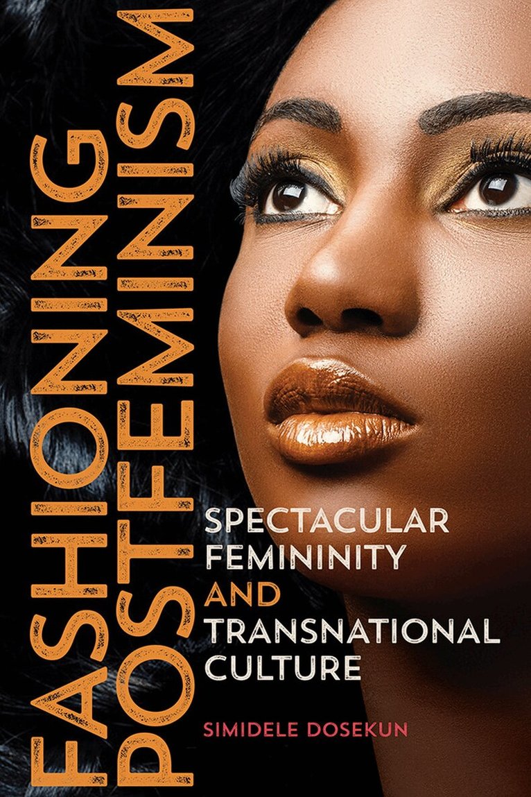Simidele Dosekun - Fashioning Postfeminism, E-bok