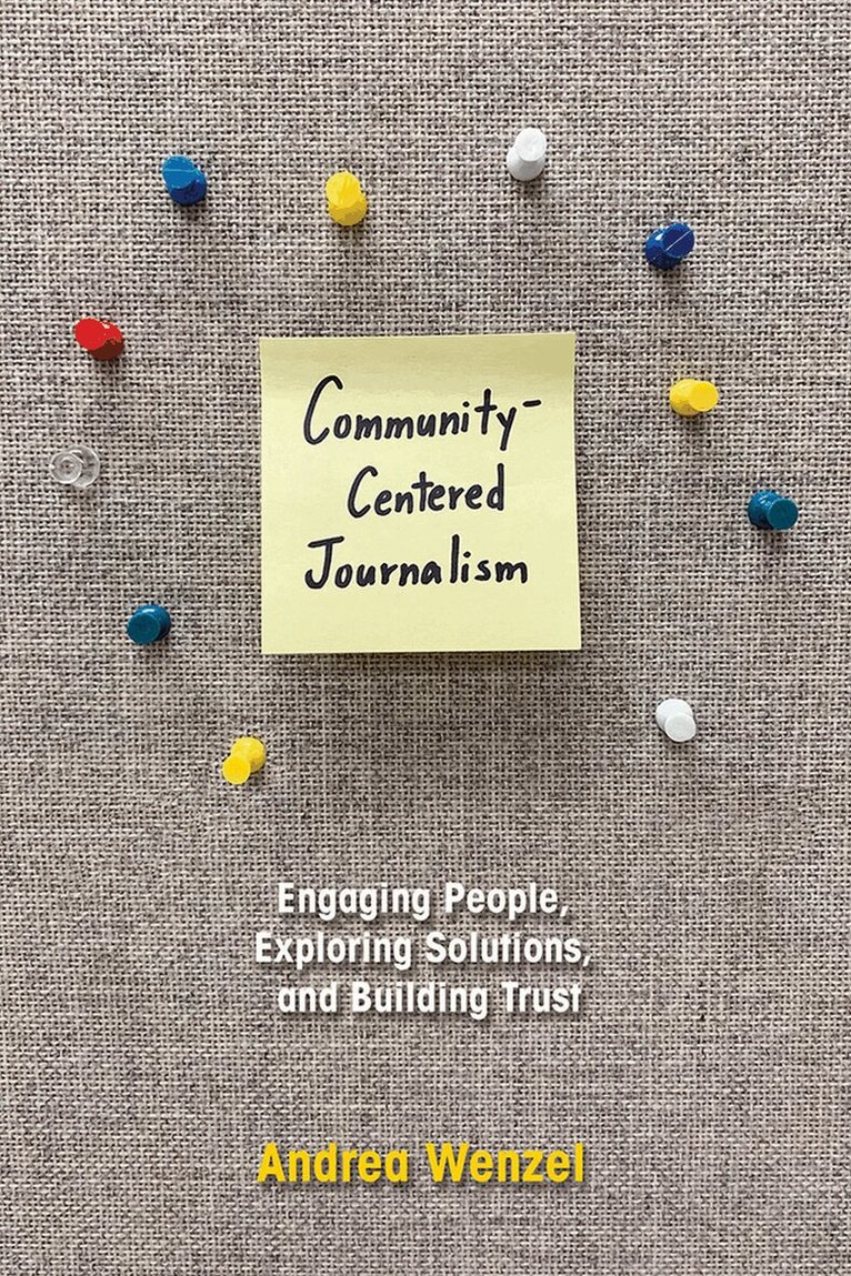 Andrea Wenzel - Community-Centered Journalism, E-bok