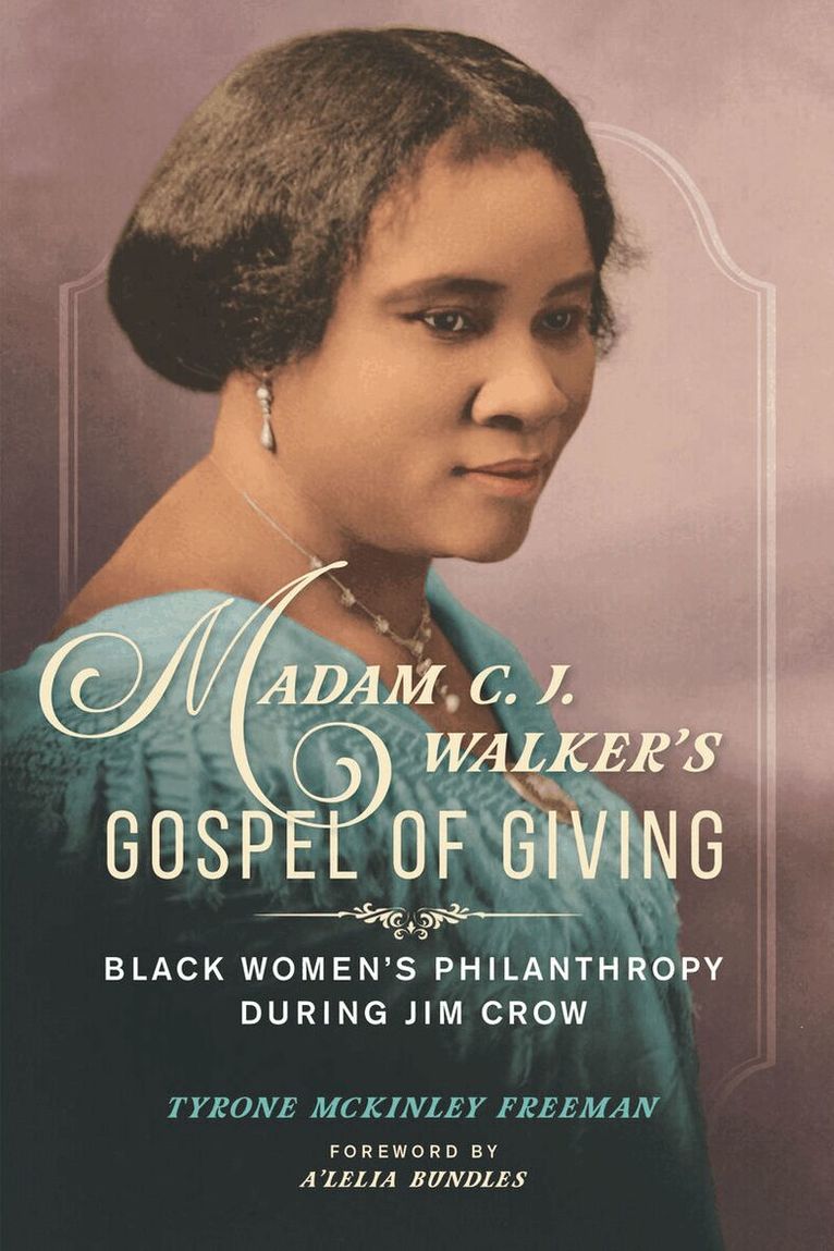 Tyrone McKinley Freeman - Madam C. J. Walker's Gospel of Giving, E-bok. Tillgänglighet: Lägg i varukorg