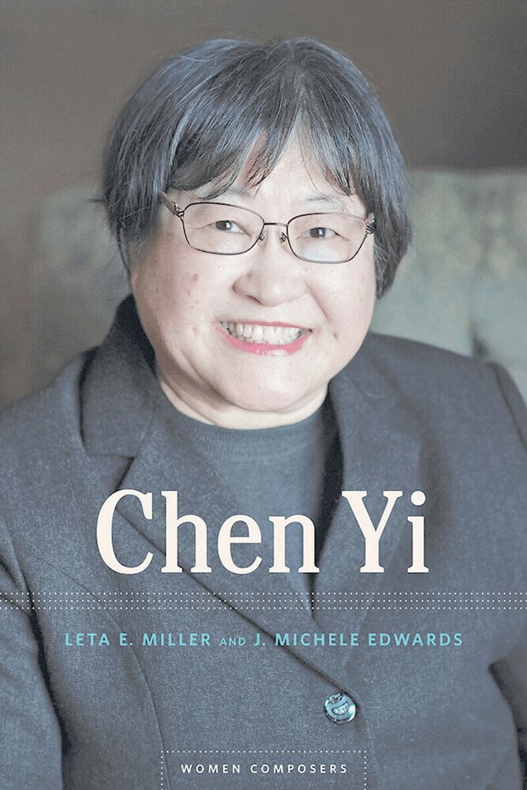 Leta E. Miller, J. Michele Edwards - Chen Yi, E-bok