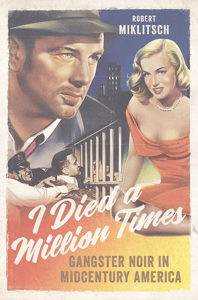 Robert Miklitsch - I Died a Million Times, E-bok