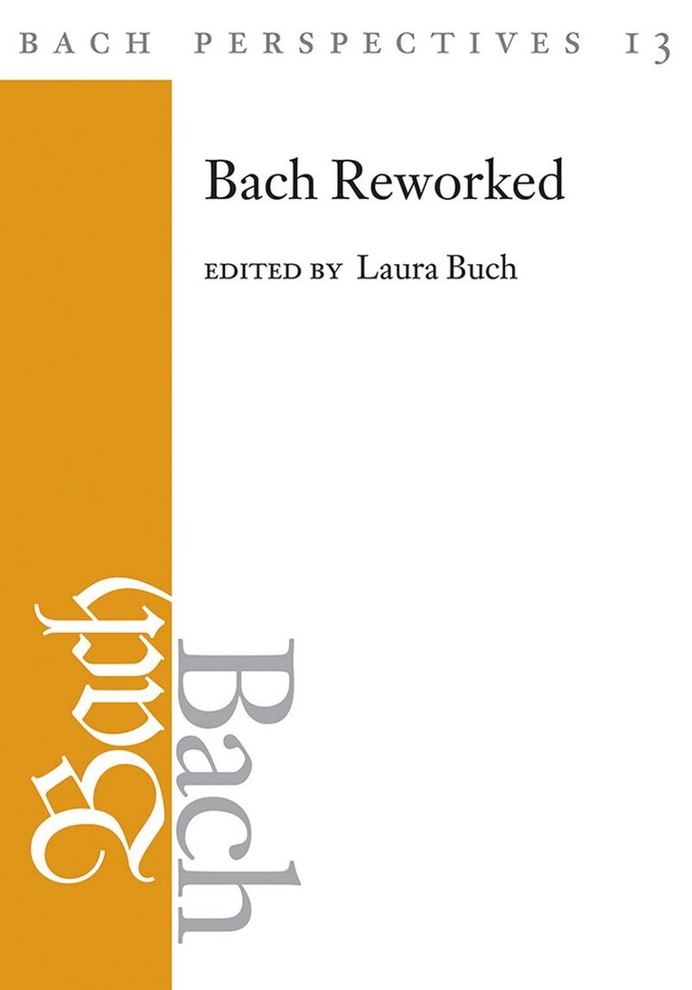 Laura Buch - Bach Perspectives, Volume 13, E-bok