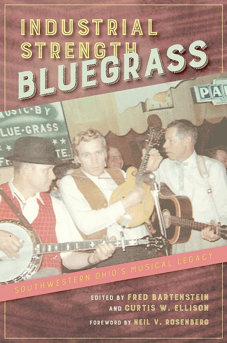 Fred Bartenstein, Curtis W. Ellison - Industrial Strength Bluegrass, E-bok