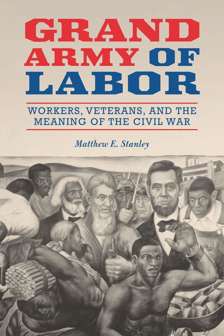 Matthew E. Stanley - Grand Army of Labor, E-bok