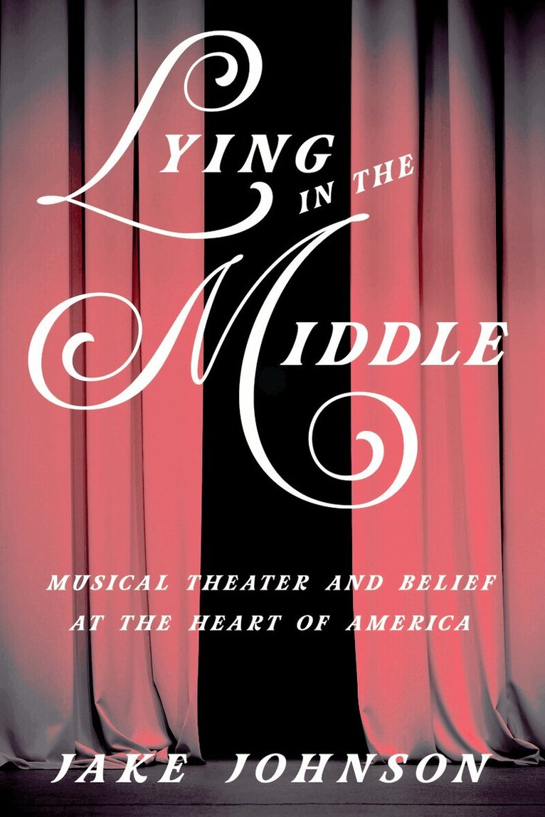 Jake Johnson - Lying in the Middle, E-bok