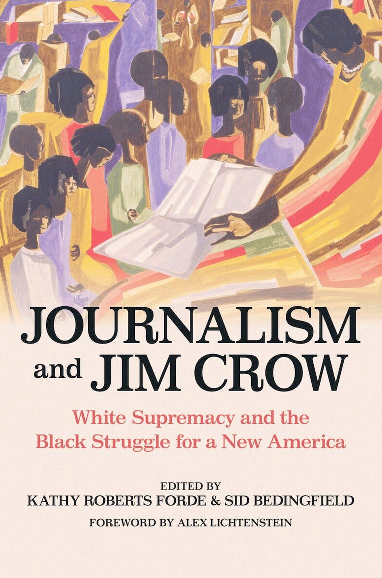 Kathy Roberts Forde, Sid Bedingfield - Journalism and Jim Crow, E-bok