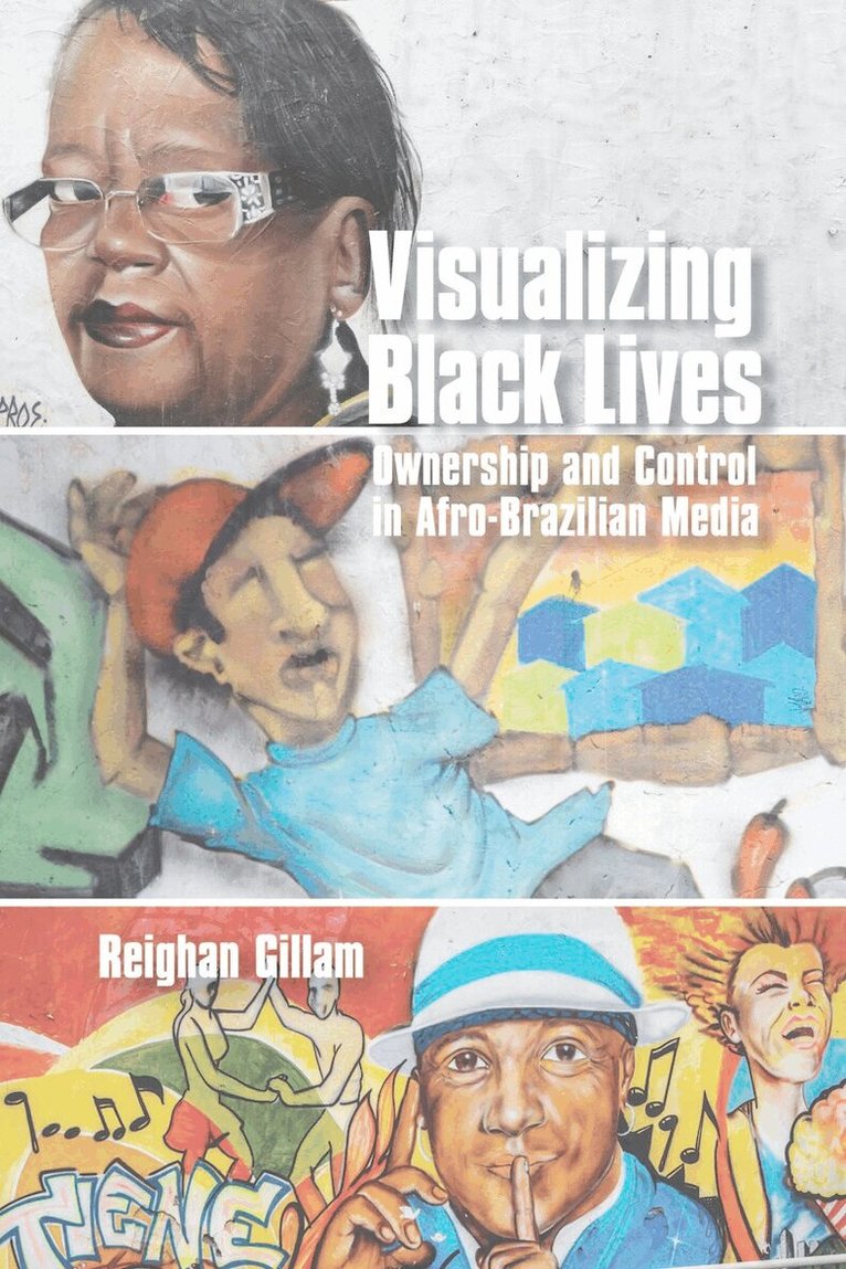 Reighan Gillam - Visualizing Black Lives, E-bok