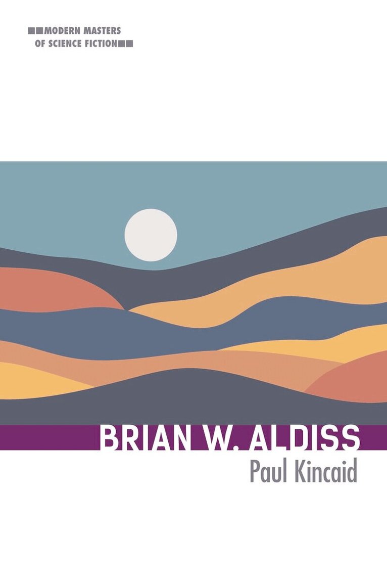 Paul Kincaid - Brian W. Aldiss, E-bok