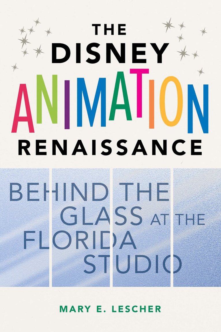 Mary E. Lescher - Disney Animation Renaissance, E-bok. Tillgänglighet: Lägg i varukorg