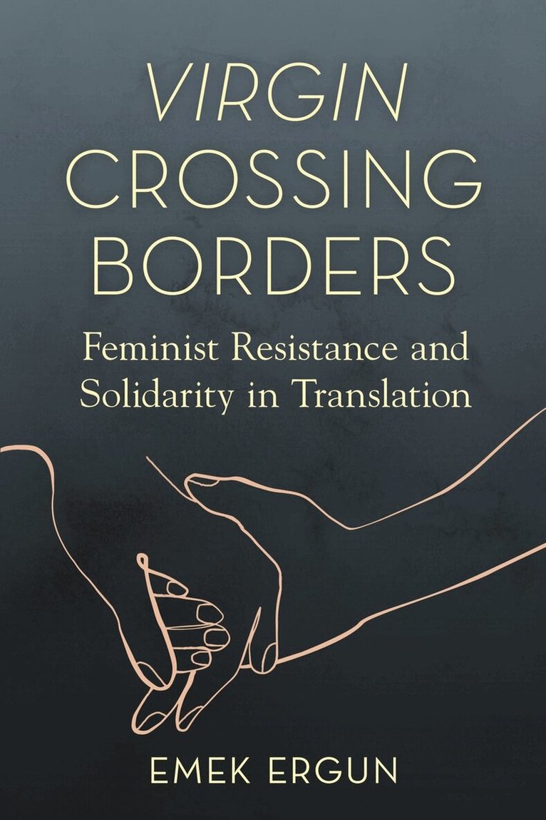 Emek Ergun - Virgin Crossing Borders, E-bok