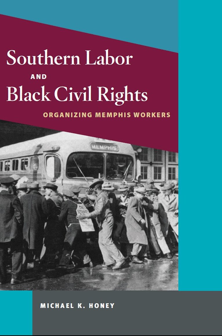 Michael K. Honey - Southern Labor and Black Civil Rights, E-bok