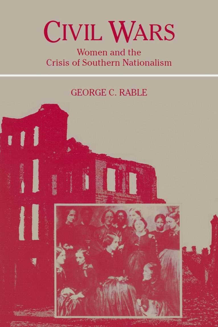 George C. Rable - Civil Wars, E-bok
