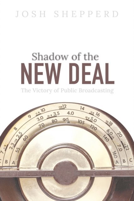 Josh Shepperd - Shadow of the New Deal, E-bok
