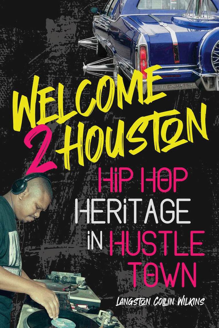 Langston Collin Wilkins - Welcome 2 Houston, E-bok. Tillgänglighet: Lägg i varukorg